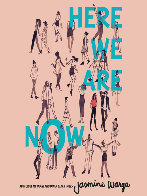 Title details for Here We Are Now by Jasmine Warga - Wait list